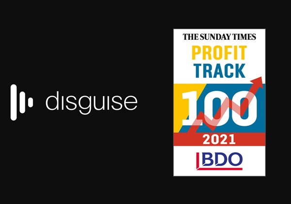 disguise in Sunday Times BDO Profit Track 100