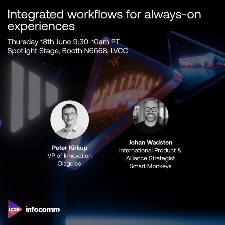 InfoComm 2026: Integrated workflows for always-on experiences