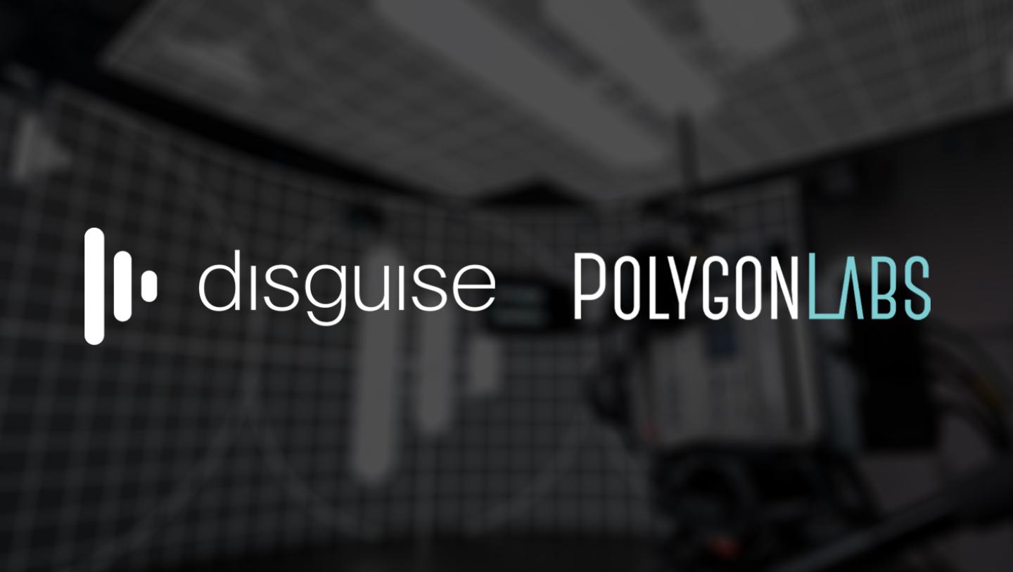 Disguise and Polygon Labs